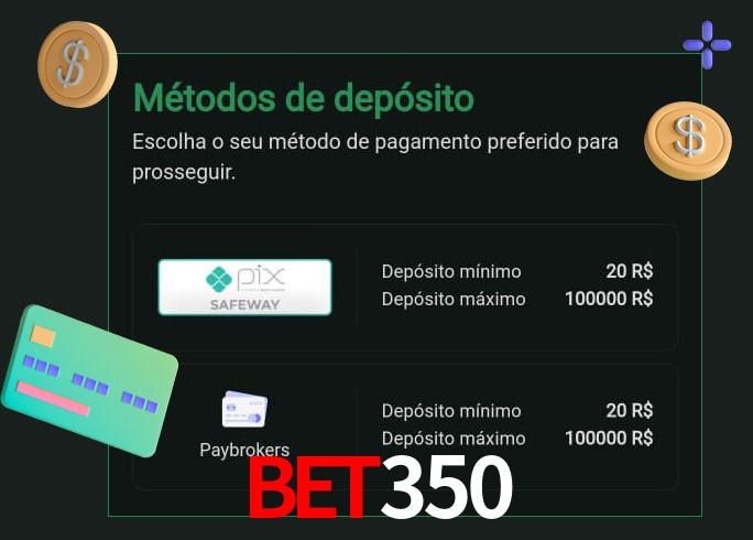O cassino bet350 oferece uma grande variedade de métodos de pagamento